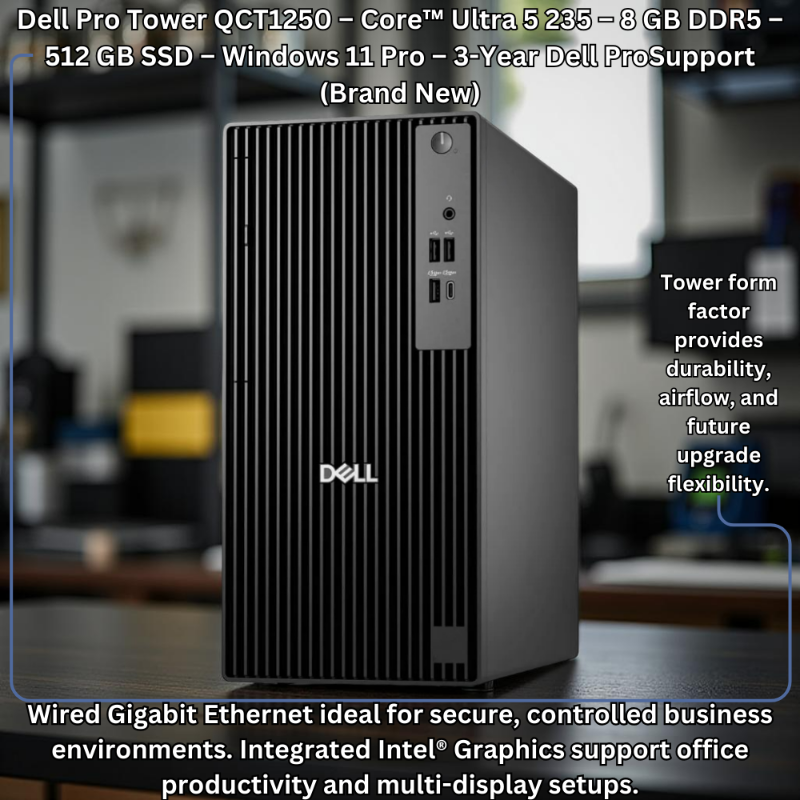 Dell Pro Tower QCT1250 - Intel Core Ultra 5 235 - 8 GB DDR5 - 512 GB SSD.